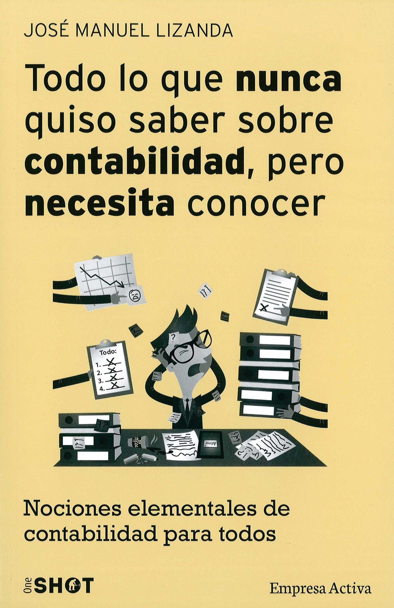 Todo lo que nunca quiso saber sobre contabilidad pero necesita conocer