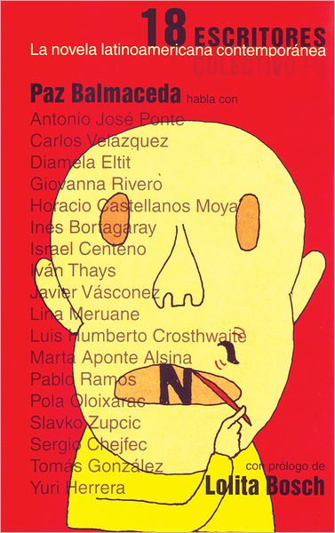 18 escritores: La novela latinoamericana contemporanea