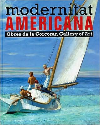 Modernitat Americana: Obres de la Corcoran Gallery Of Art: 1 Novembre 2008-25 Gener 2009