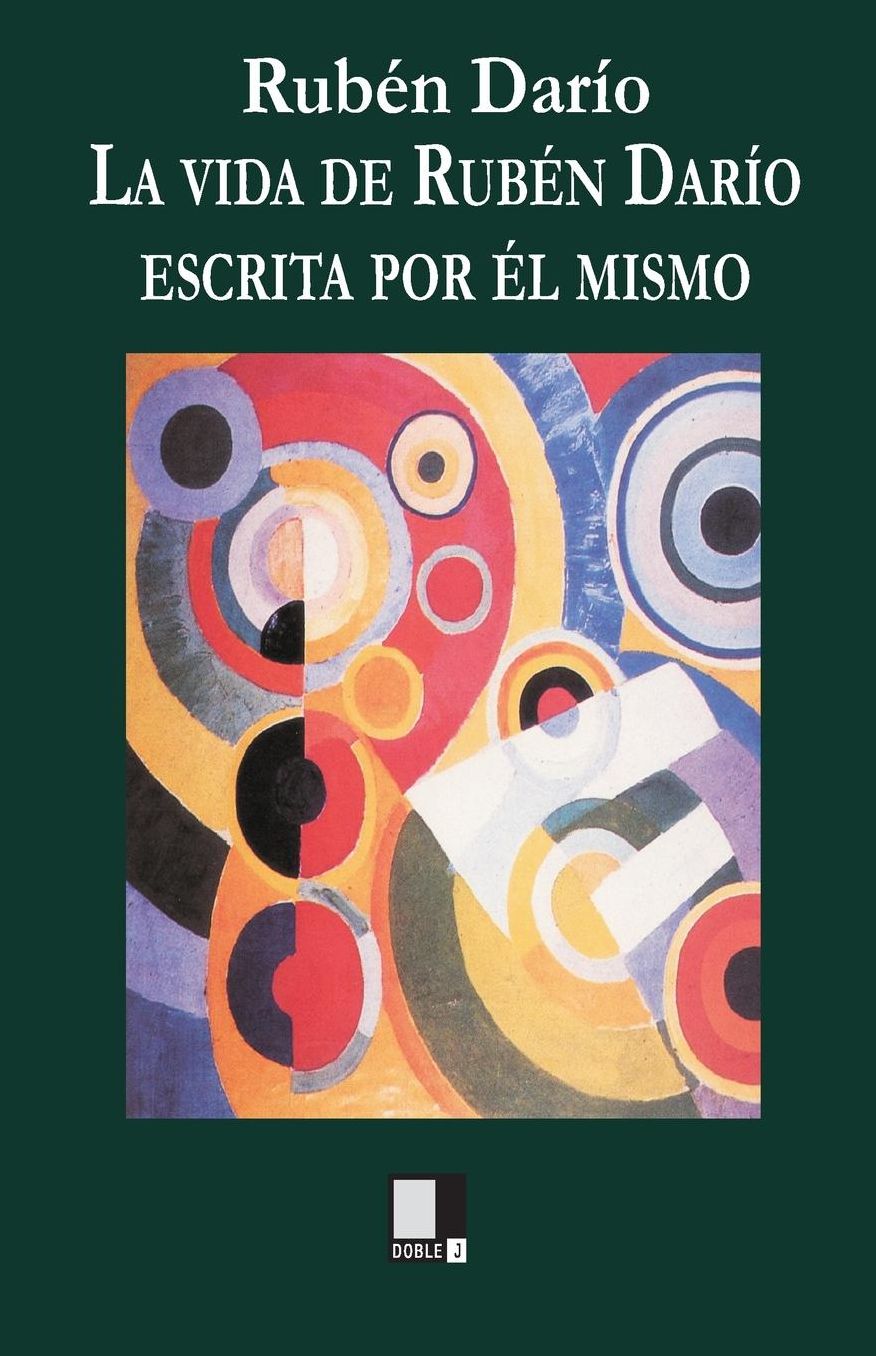 La vida de Rub n Dar o contada por l mismo