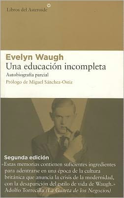 Una educacion incompleta: Autobiografia parcial