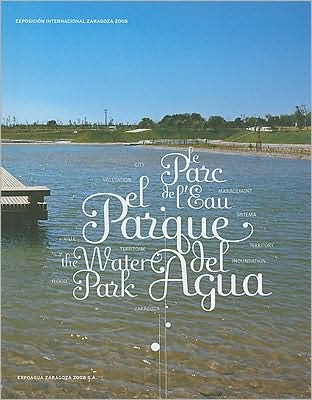 El Parque del Agua/The Water Park/Le Parc de L'Eau [With DVD]
