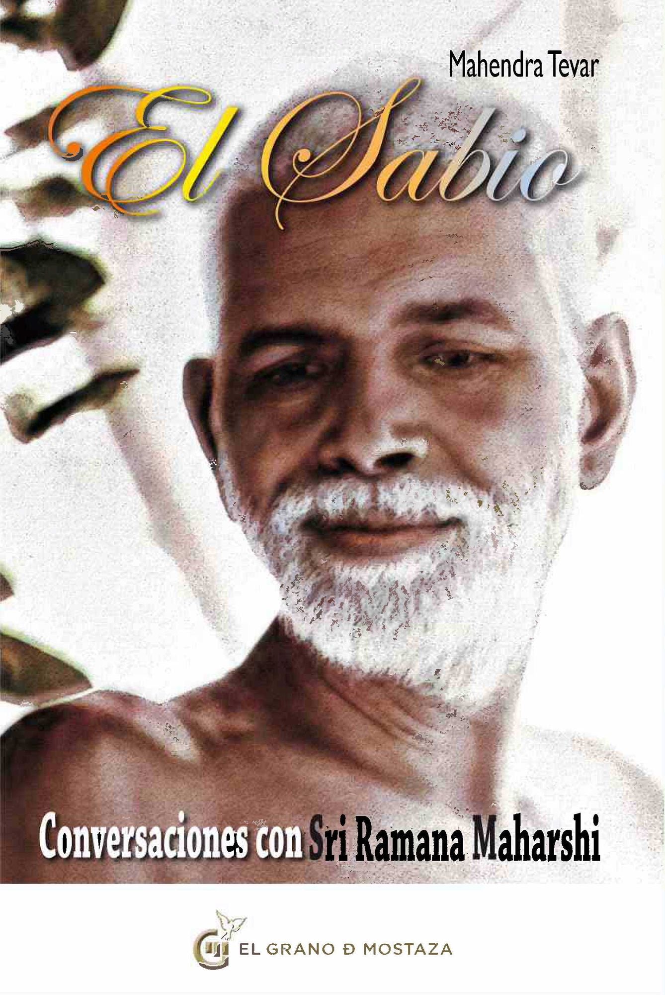 El sabio / The Wise : Conversaciones Con Sri Ramana Maharshi