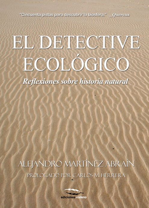 El detective ecologico: Reflexiones sobre historia natural