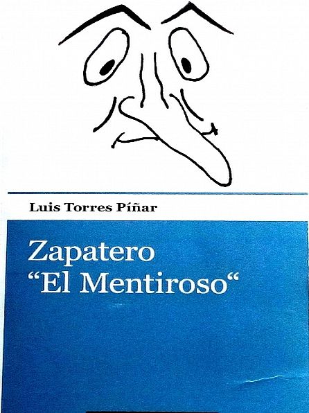 Zapatero «el Mentiroso»