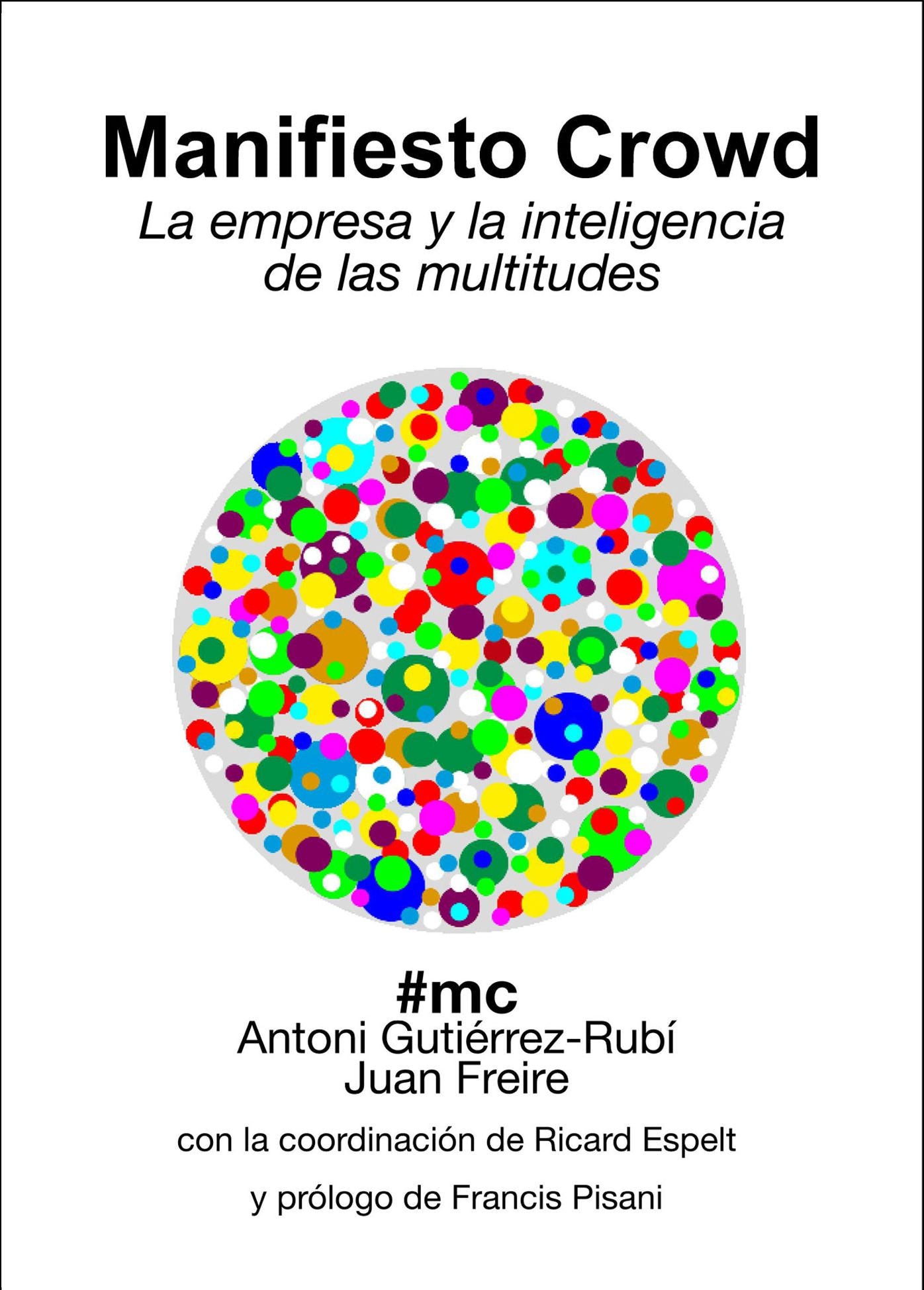 Manifiesto Crowd: La empresa y la inteligencia de las multitudes