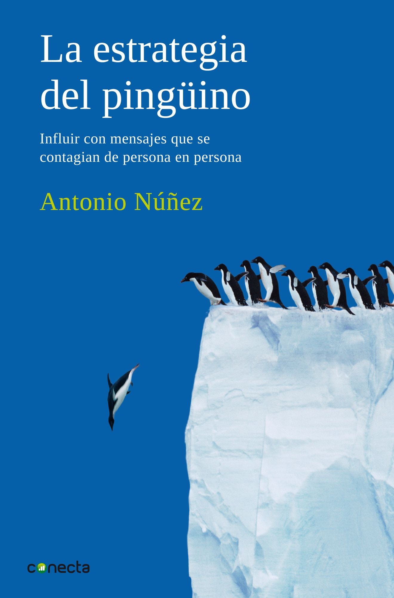 La estrategia del pingüino: Influir con mensajes que se contagian de persona en persona