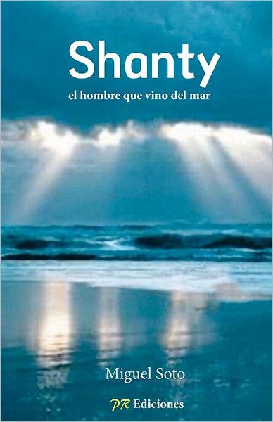 Shanty: El Hombre Que Vino del Mar