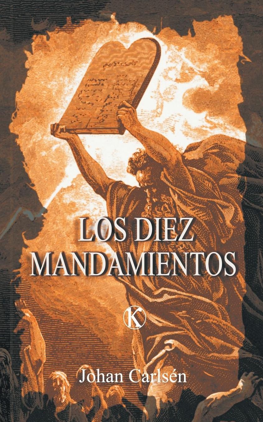 Los Diez Mandamientos= The Ten Commandments (Spanish)