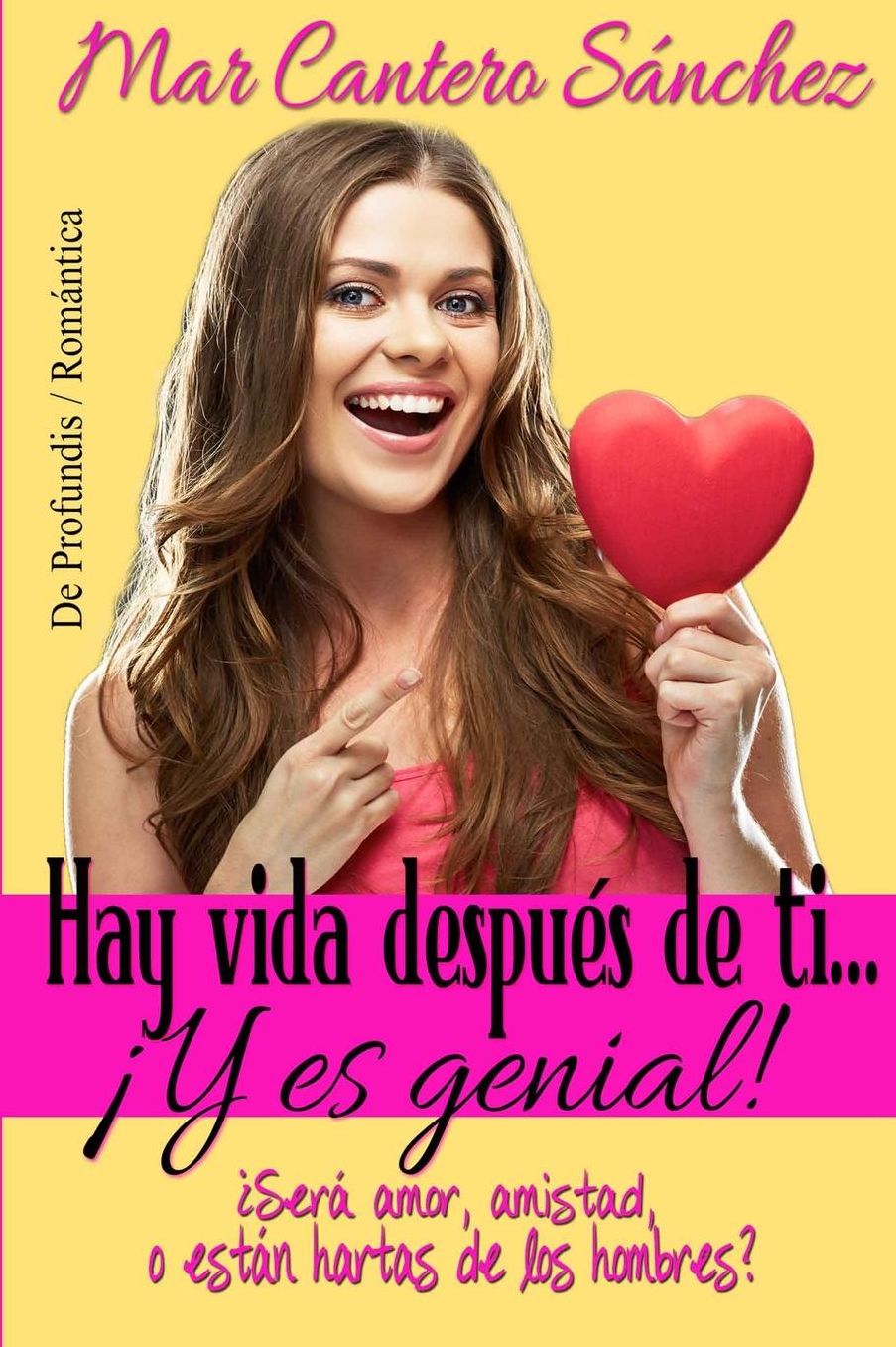 Hay vida después de ti... ¡Y es genial!: ¿Será amor, amistad, o están hartas de los hombres?