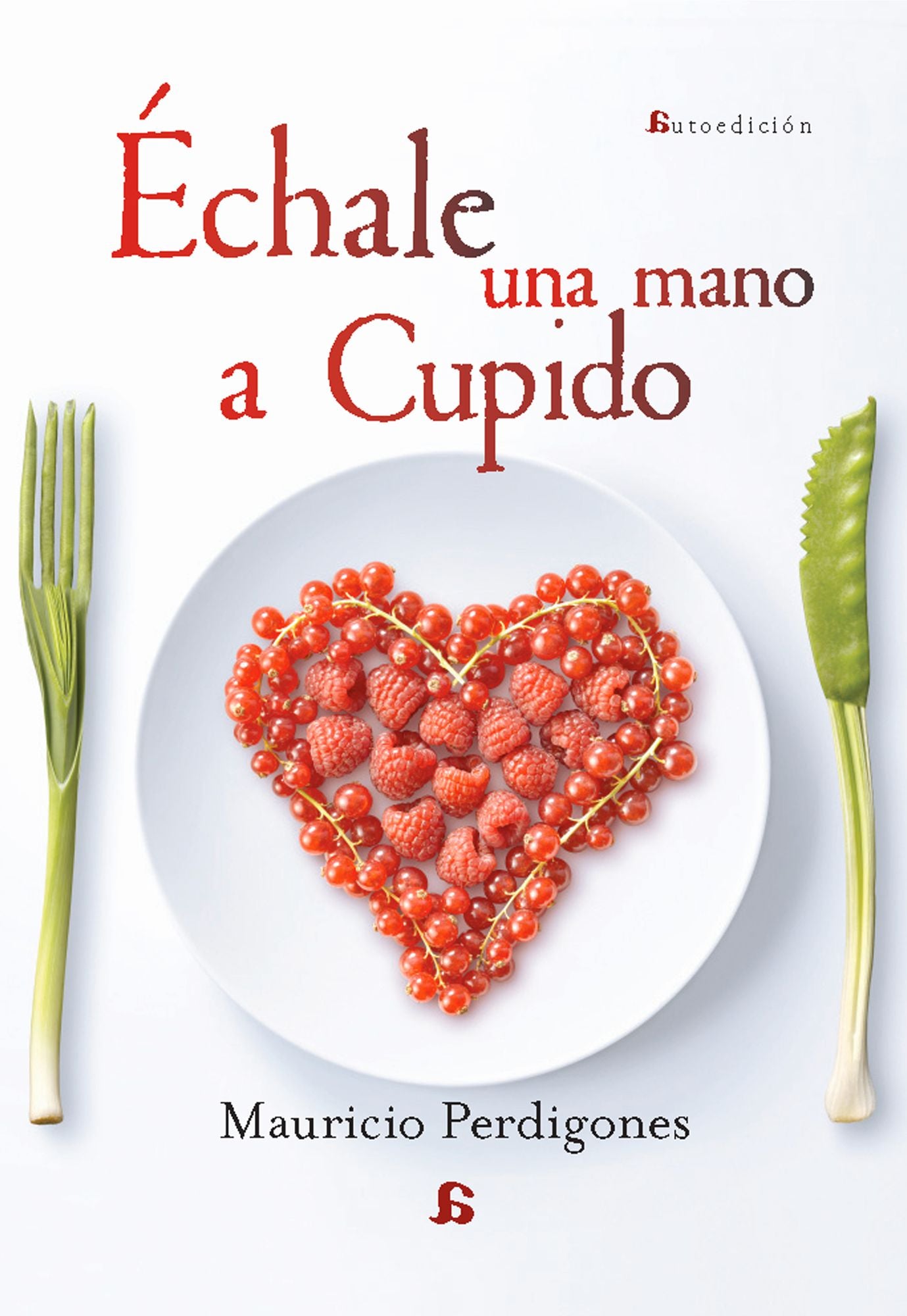 Échale una mano a Cupido: Recetas perfectas para momentos privilegiados