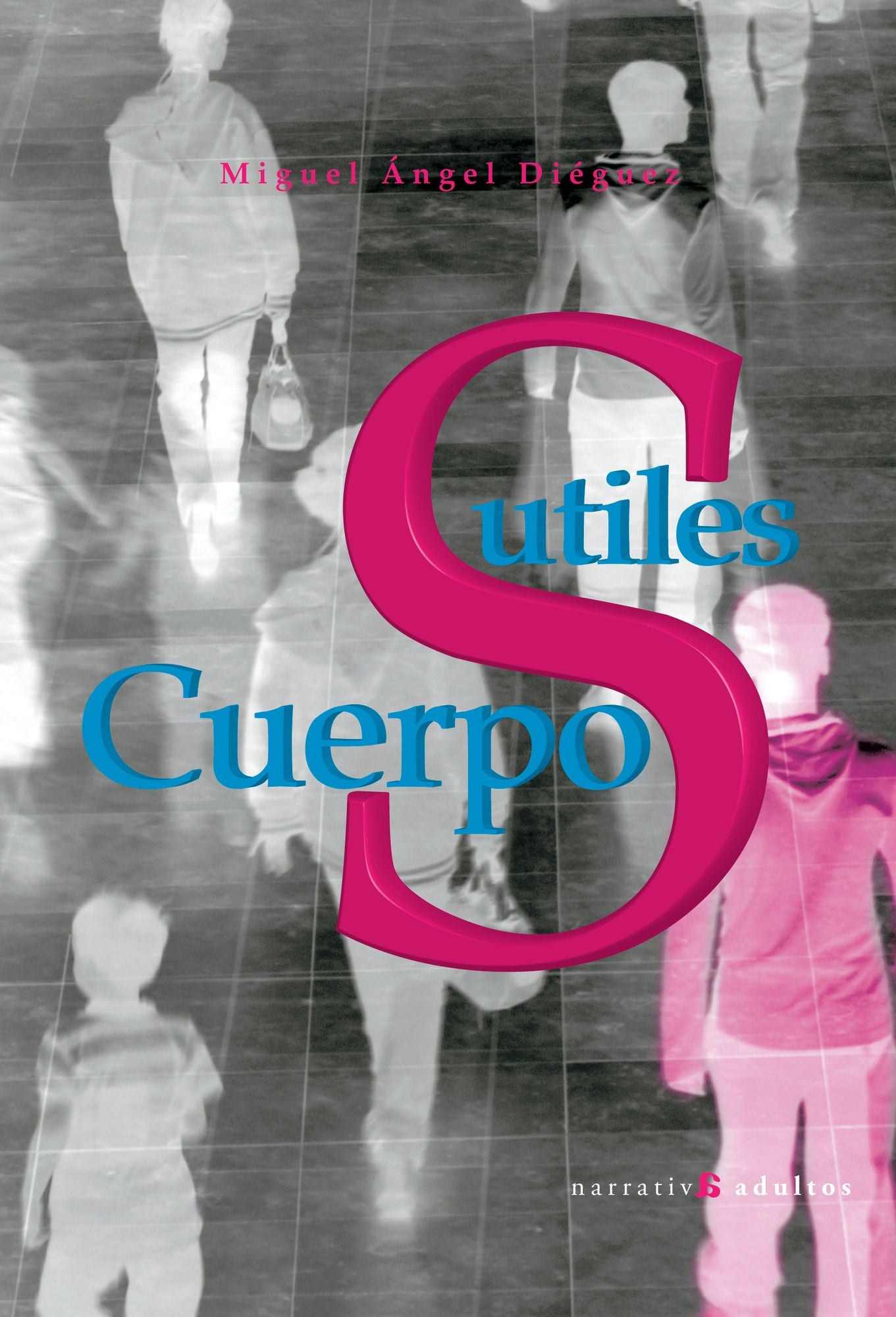 Cuerpos Sutiles: Novela psicológica
