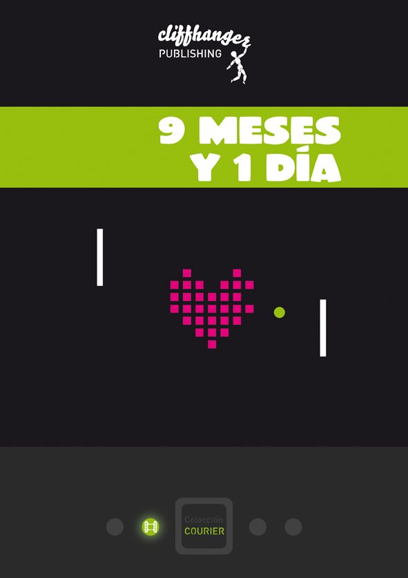 Nueve meses y un día