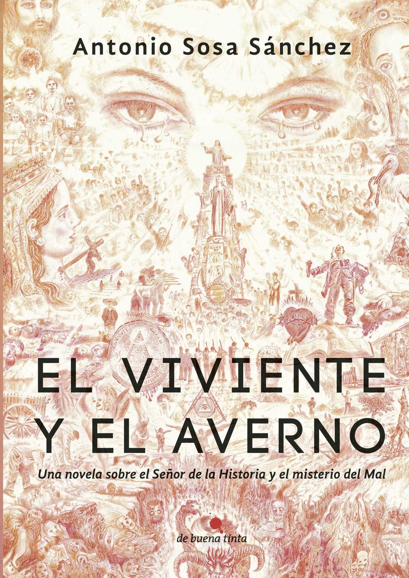 EL VIVIENTE Y EL AVERNO: UNA NOVELA SOBRE EL SEÑOR DE LA HISTORIA Y EL MISTERIO DEL MAL
