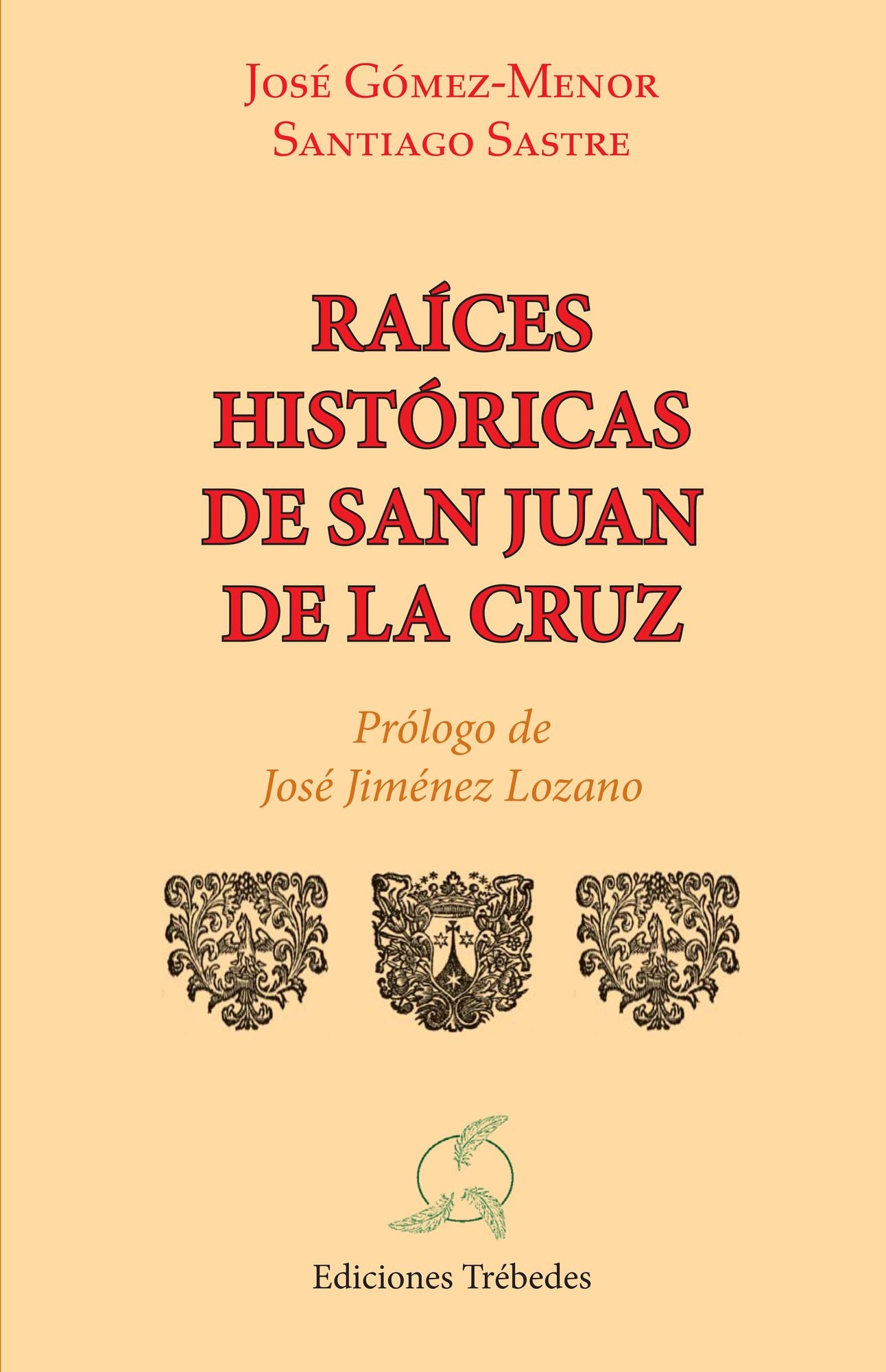 Raíces históricas de San Juan de la Cruz