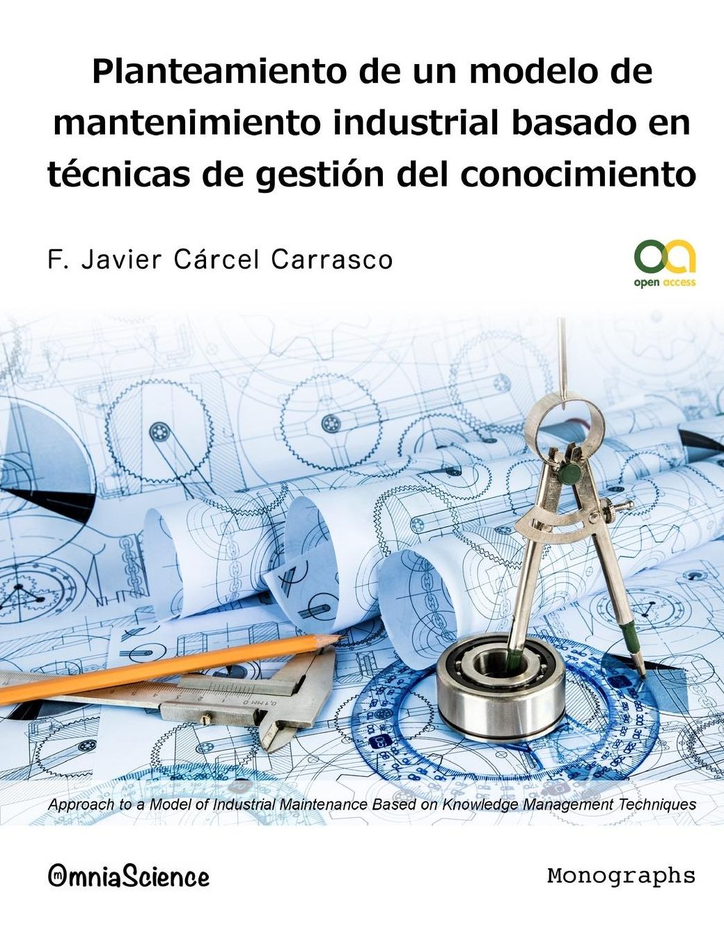 Planteamiento de un modelo de mantenimiento industrial basado en t cnicas de gesti n del conocimiento