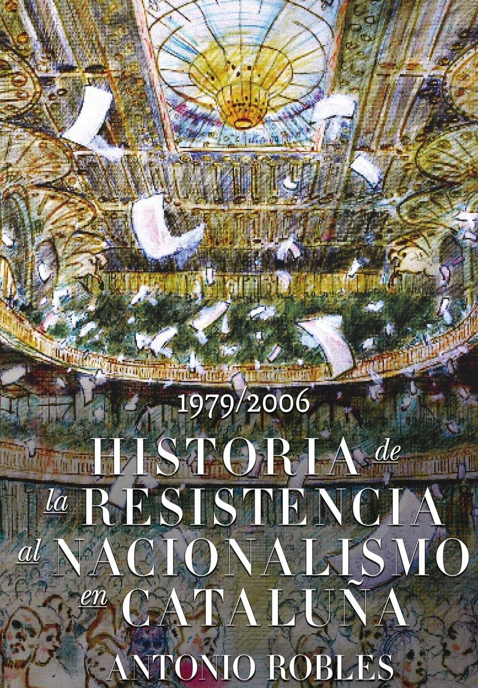 Historia de la Resistencia al nacionalismo en Cataluña