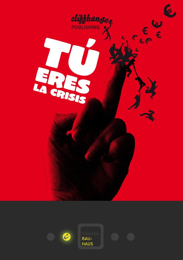 Tú eres la crisis