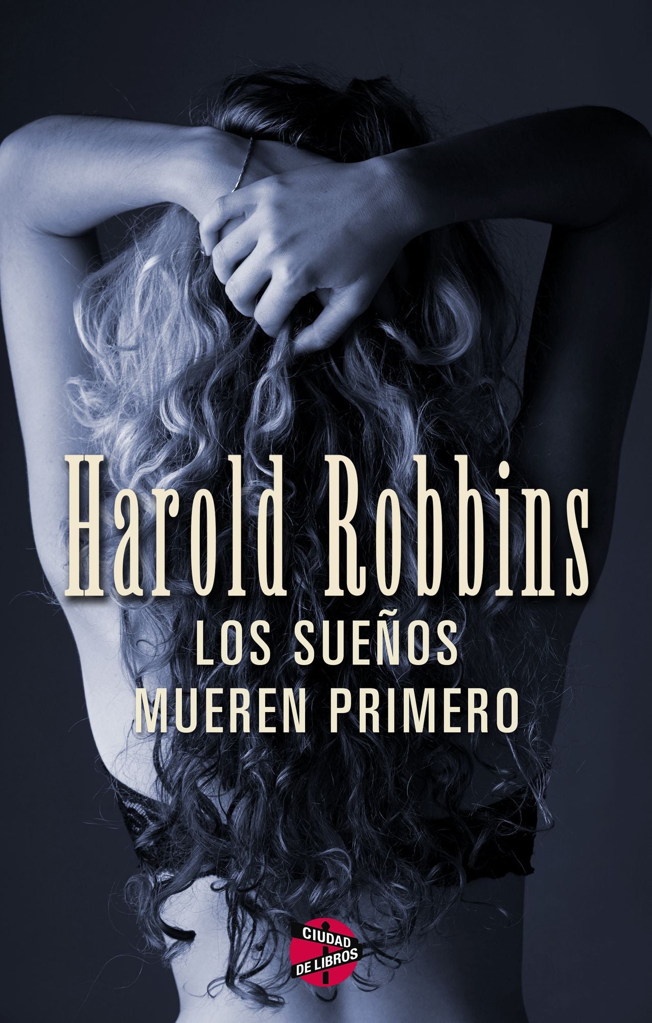 Los sueños mueren primero