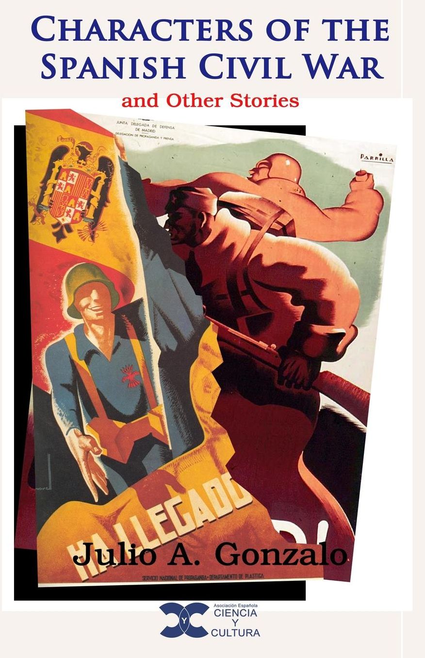 Characters of the Spanish Civil War: and other stories