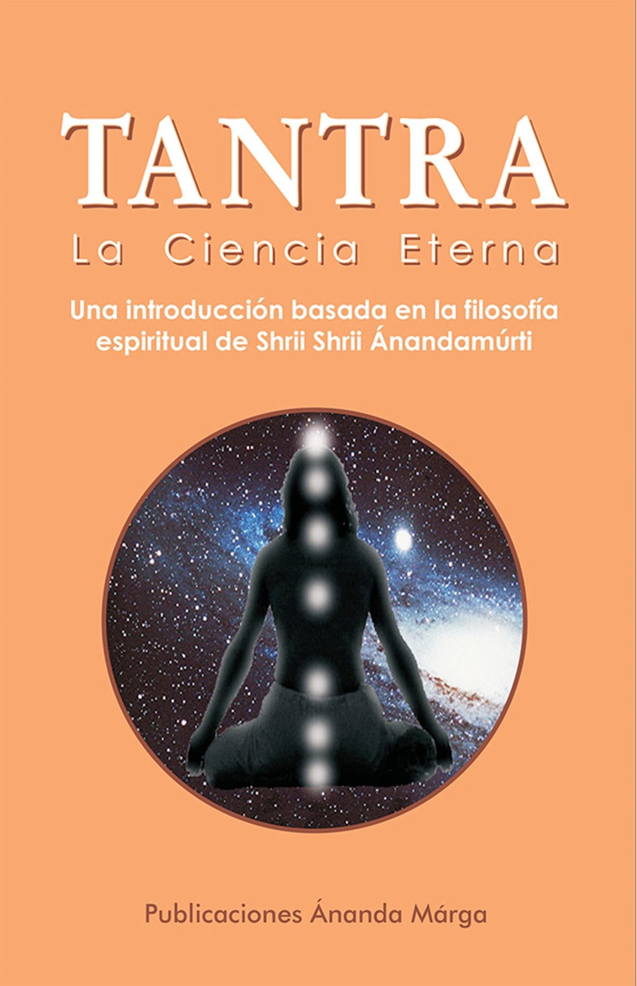 Tantra la Ciencia Eterna