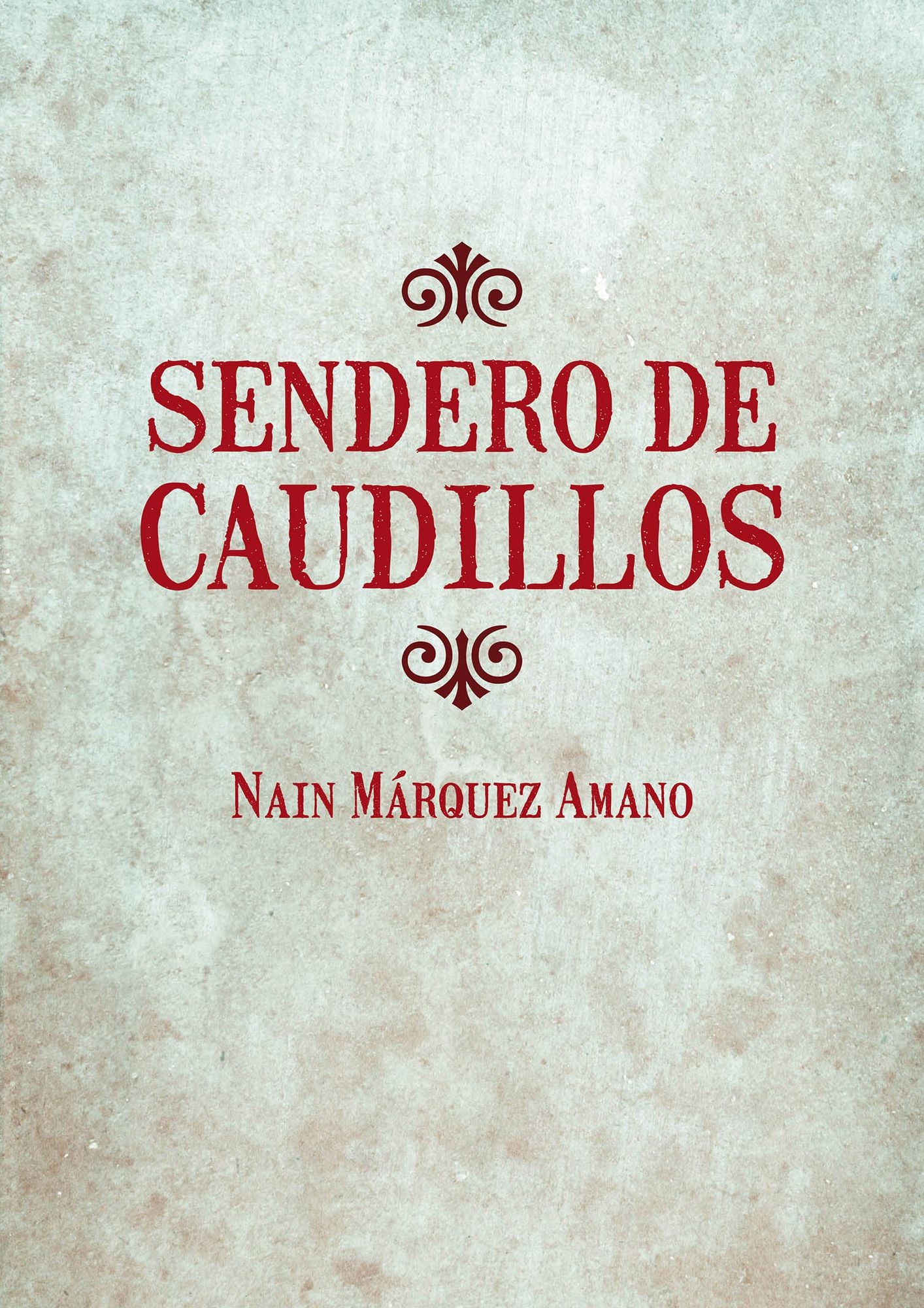 Sendero de Caudillos
