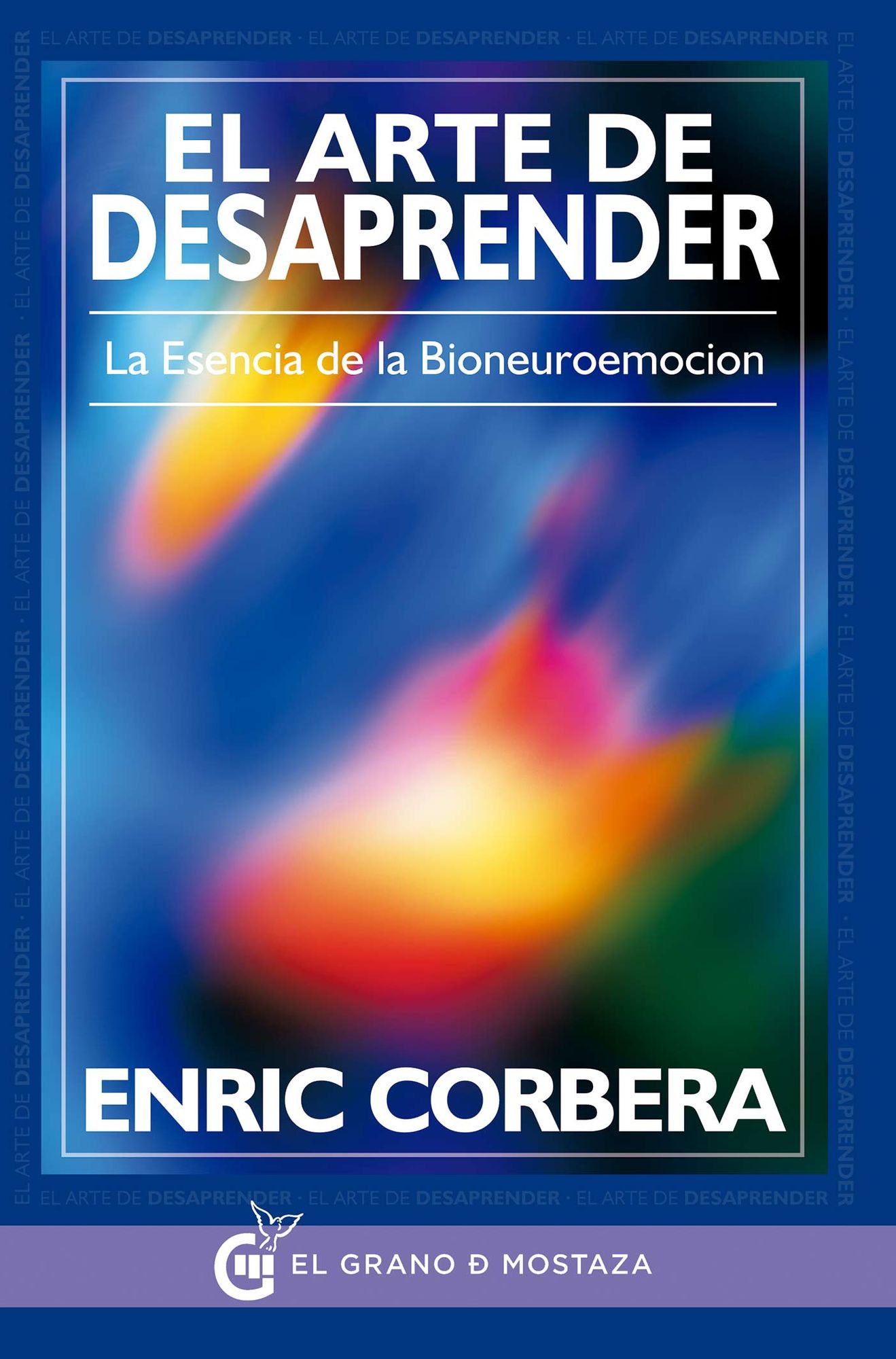 El arte de desaprender: La esencia de la bioneuroemoción