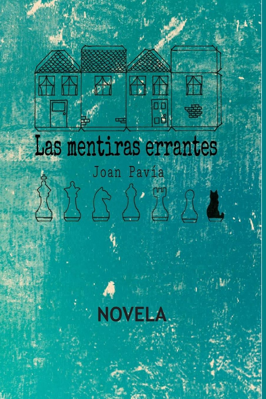 Las Mentiras Errantes: Novela