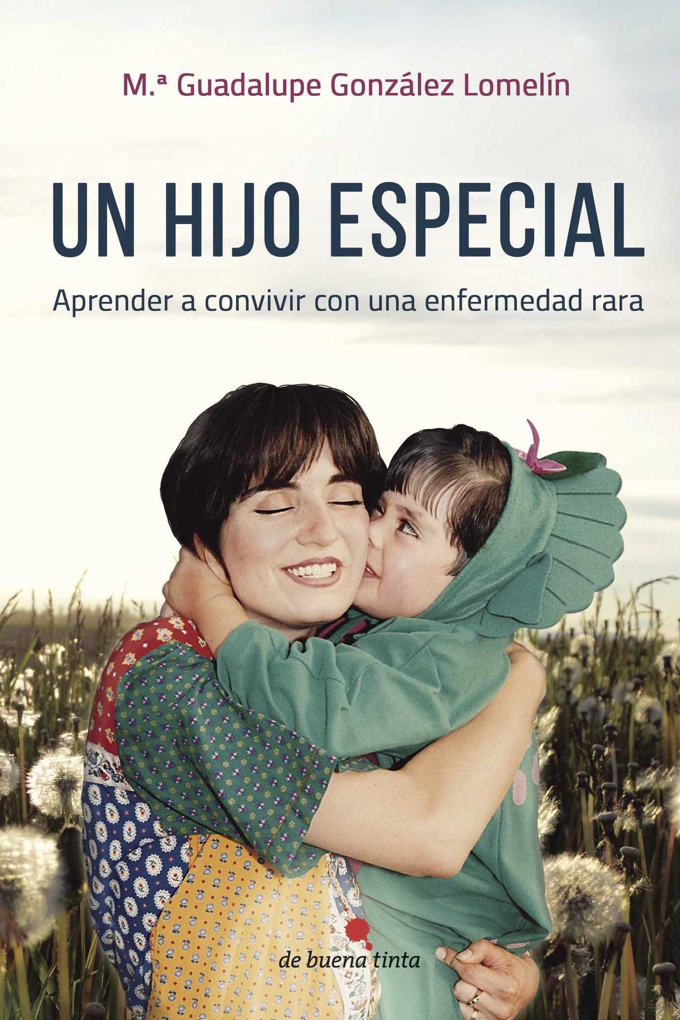 Un hijo especial: Aprender a convivir con una enfermedad rara