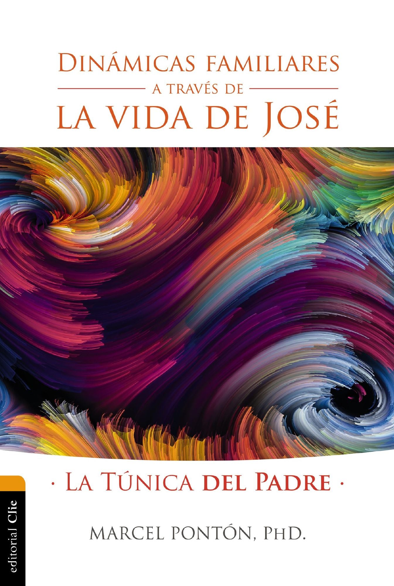 Dinï¿½micas Familiares a Travï¿½s de la Vida de Josï¿½: La Tï¿½nica del Padre