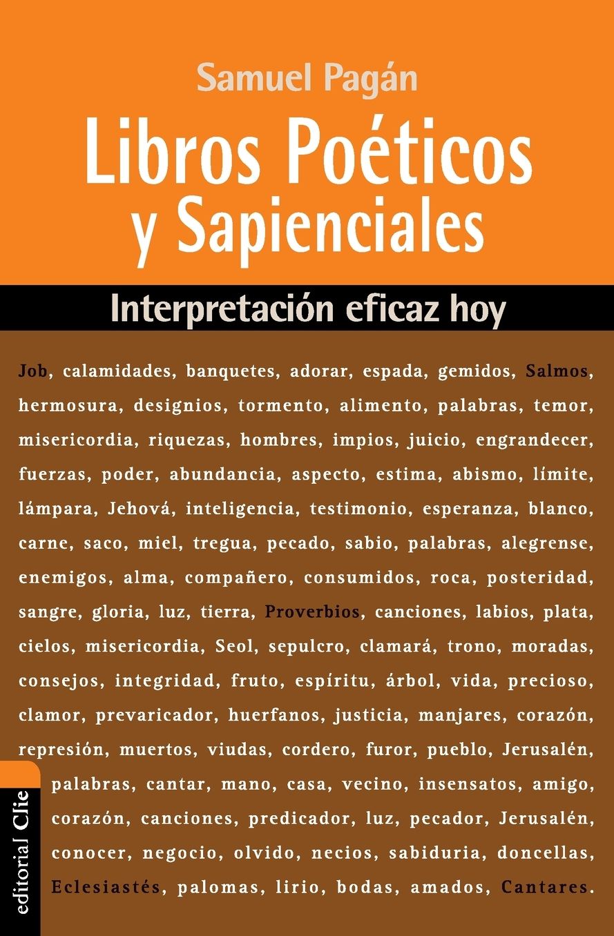 Libros Poï¿½ticos Y Sapienciales: Interpretaciï¿½n Eficaz Hoy