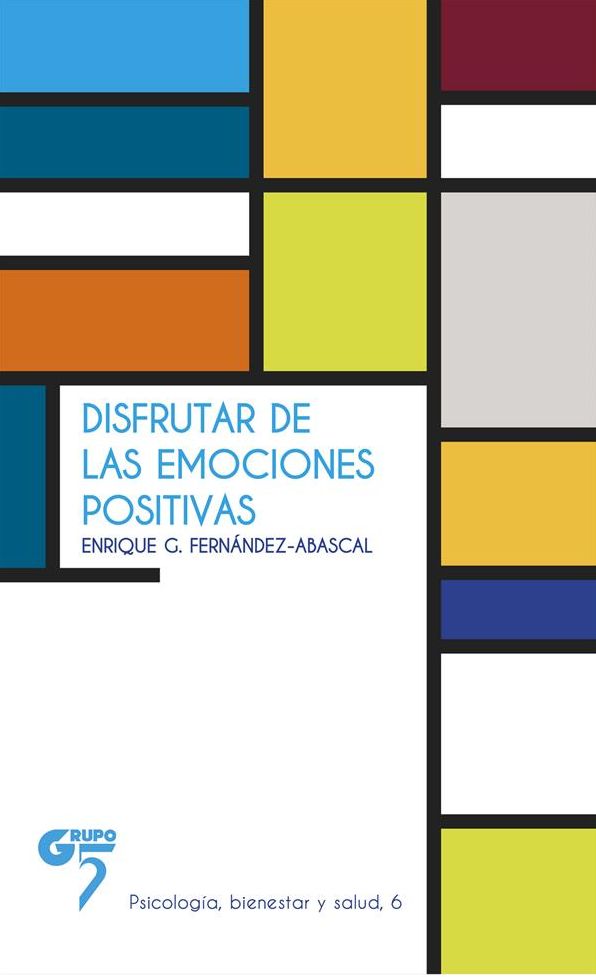 Disfrutar de las emociones positivas: Psicología
