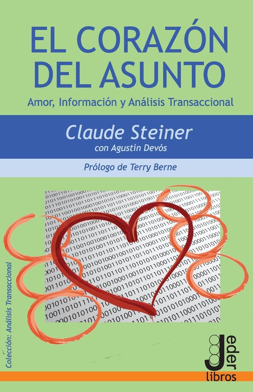 El Corazón del Asunto: Amor, Información y Análisis Transaccional