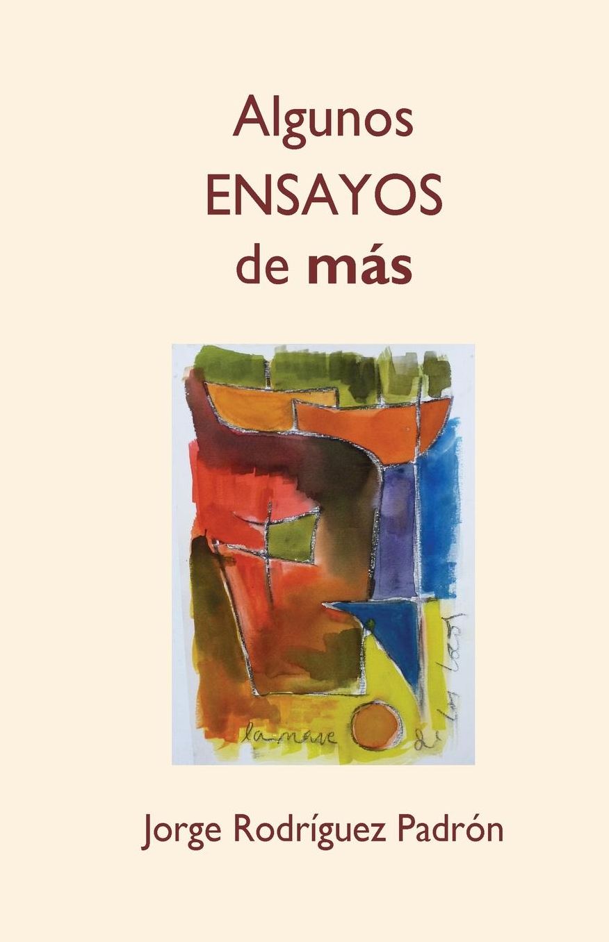 Algunos ensayos de más