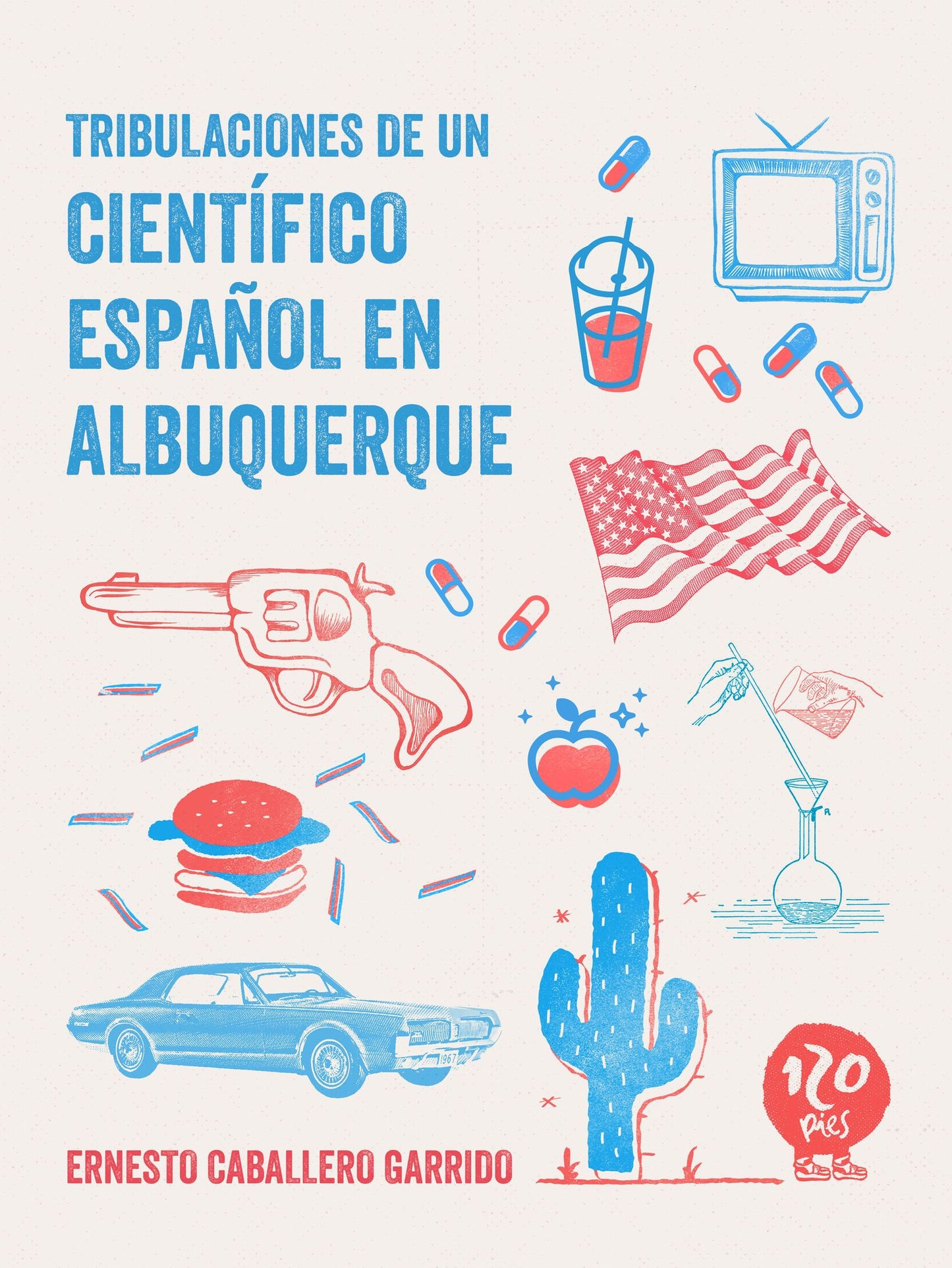 Tribulaciones de un científico español en Albuquerque: Ensayo humorístico