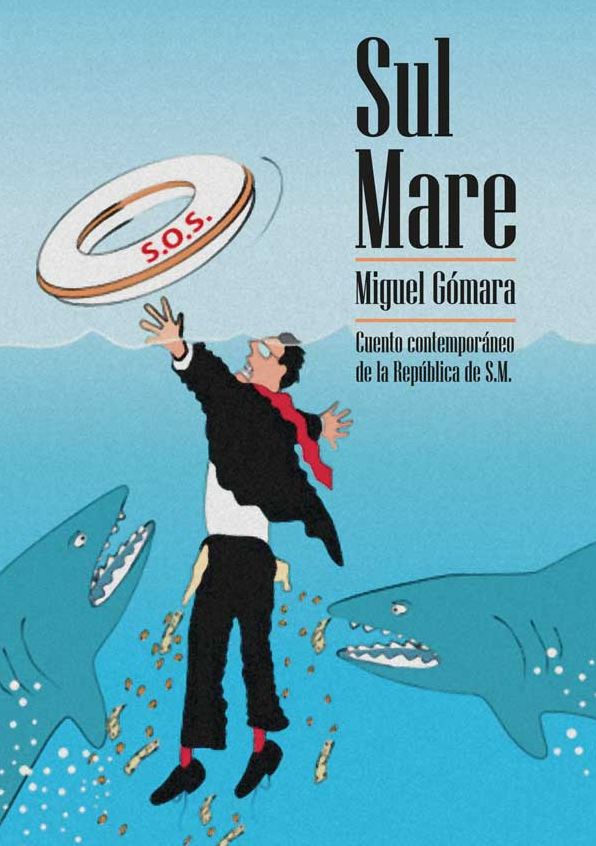 SUL MARE: CUENTO CONTEMPORÁNEO DE LA REPÚBLICA DE S.M.