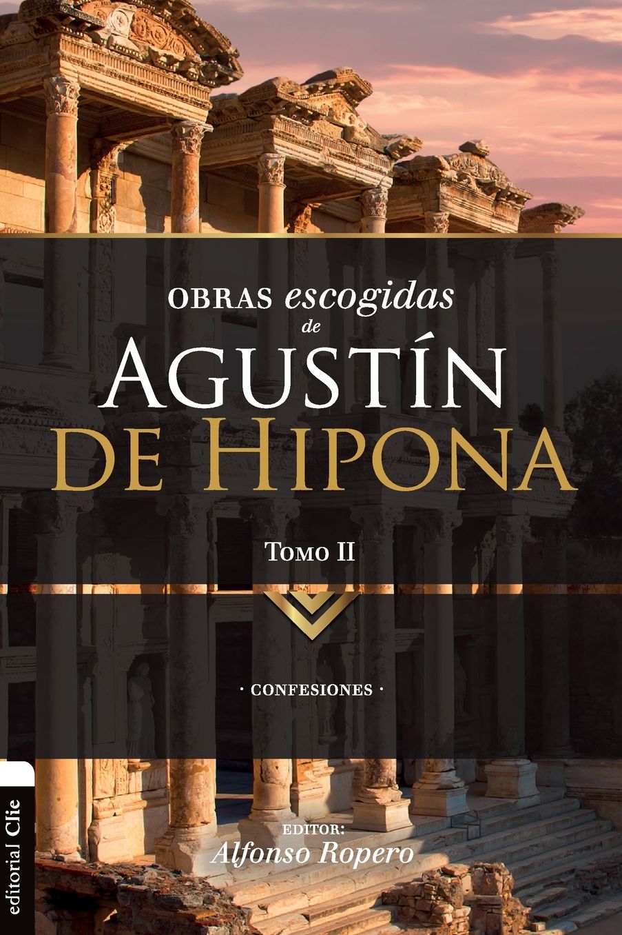 Obras Escogidas de Augustï¿½n de Hipona, Tomo 2: Confesiones
