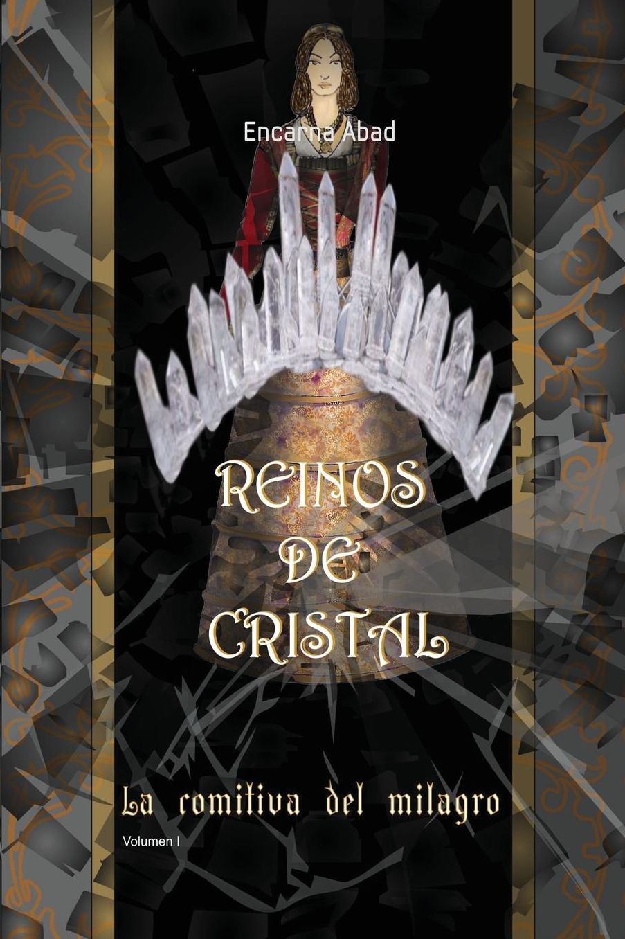 Reinos de Cristal: La comitiva del milagro