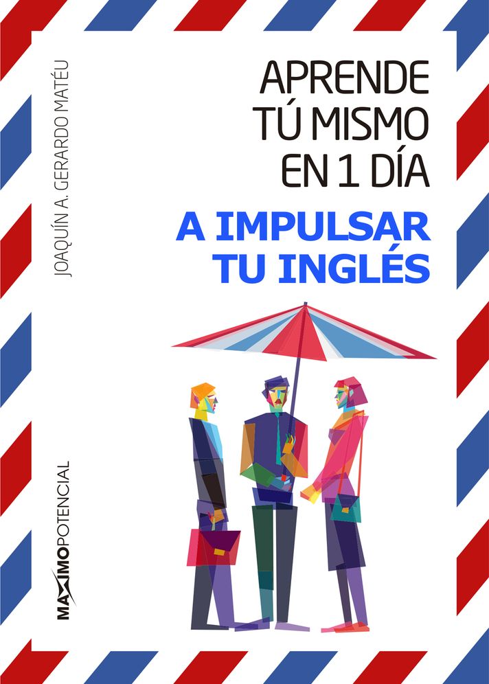 Aprende tu mismo en 1 dia a impulsar tu ingles