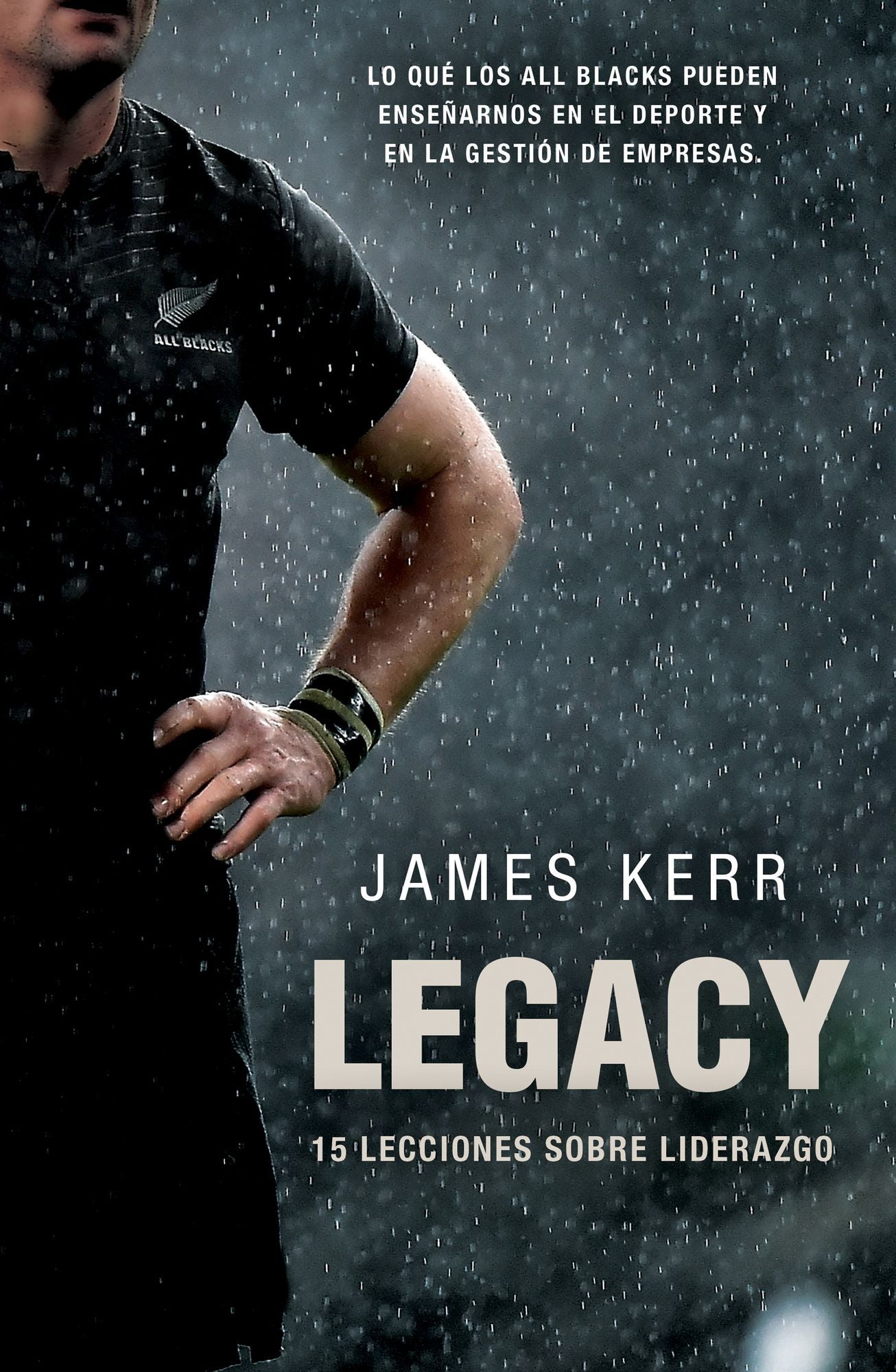 Legacy: 15 lecciones sobre liderazgo