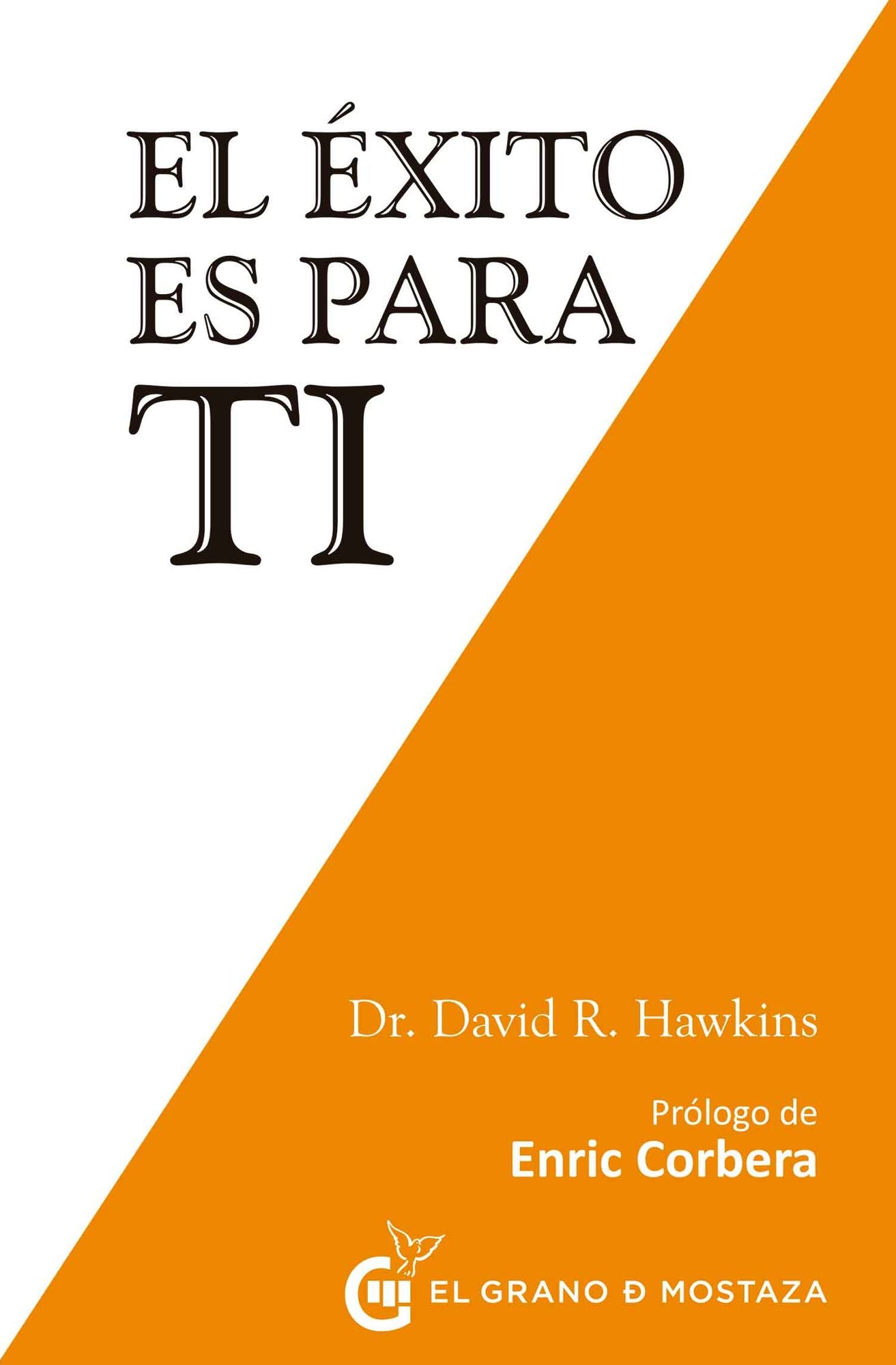 El éxito es para ti