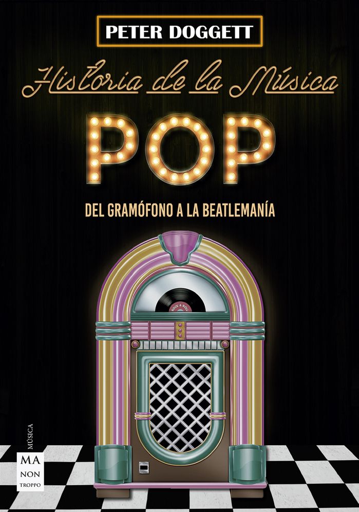 Historia de la Mï¿½sica Pop: del Gramï¿½fono a la Beatlemanï¿½a