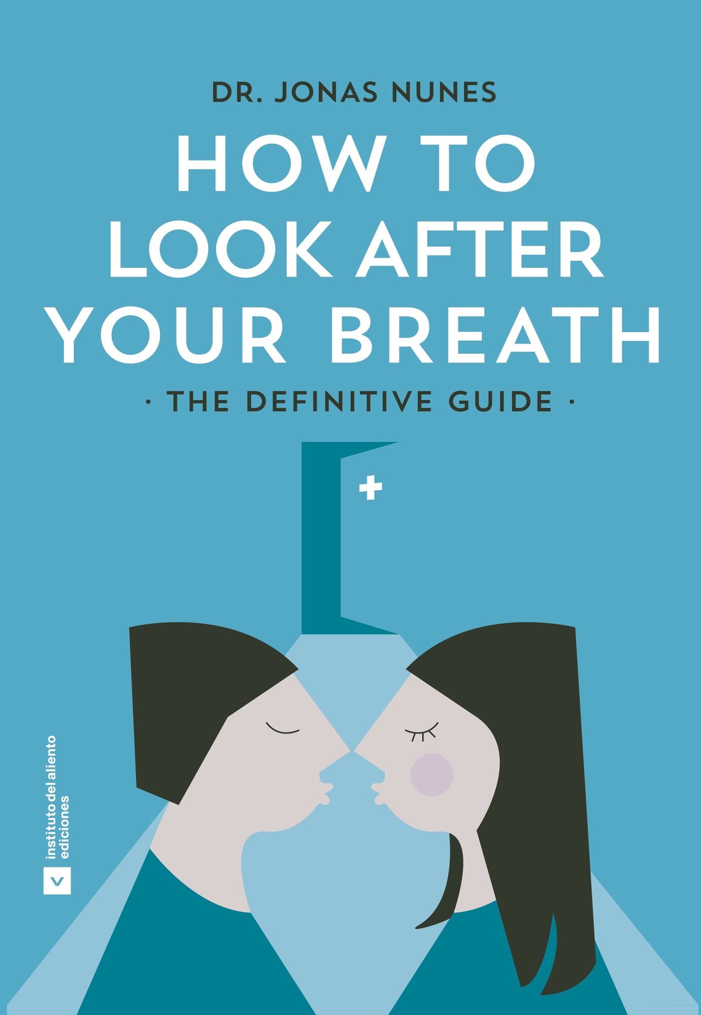How To Look After your Breath: The Definitive Guide