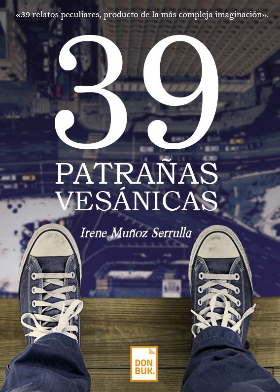 39 Patrañas vesánicas