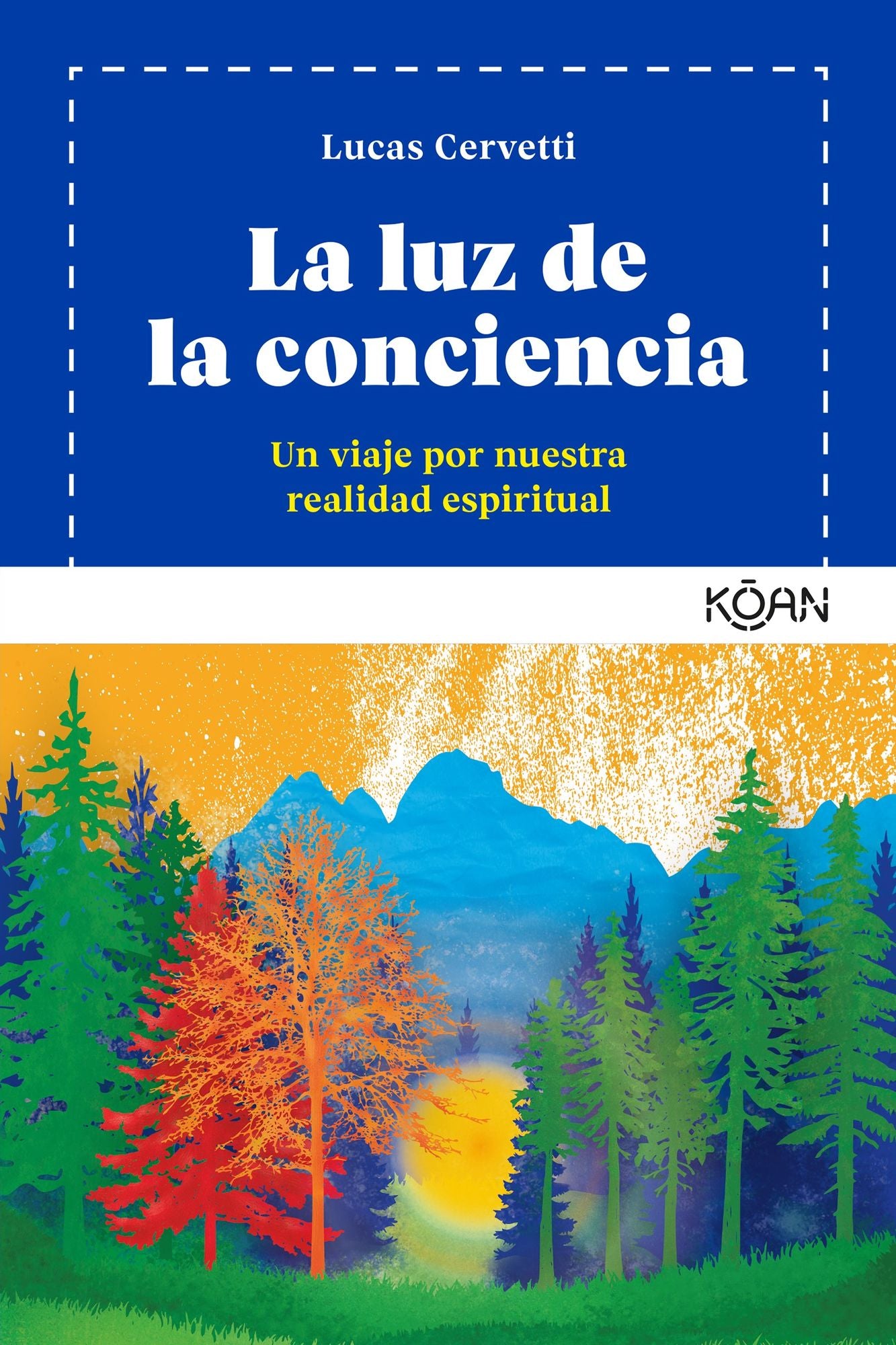 La luz de la conciencia / The Light of the Consciousness