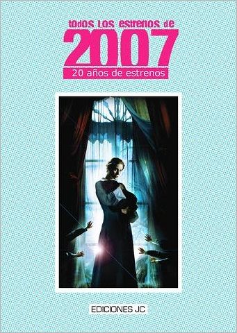 Todos los Estrenos de 2007
