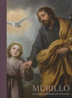 Murillo. Catalogo razonado de pinturas