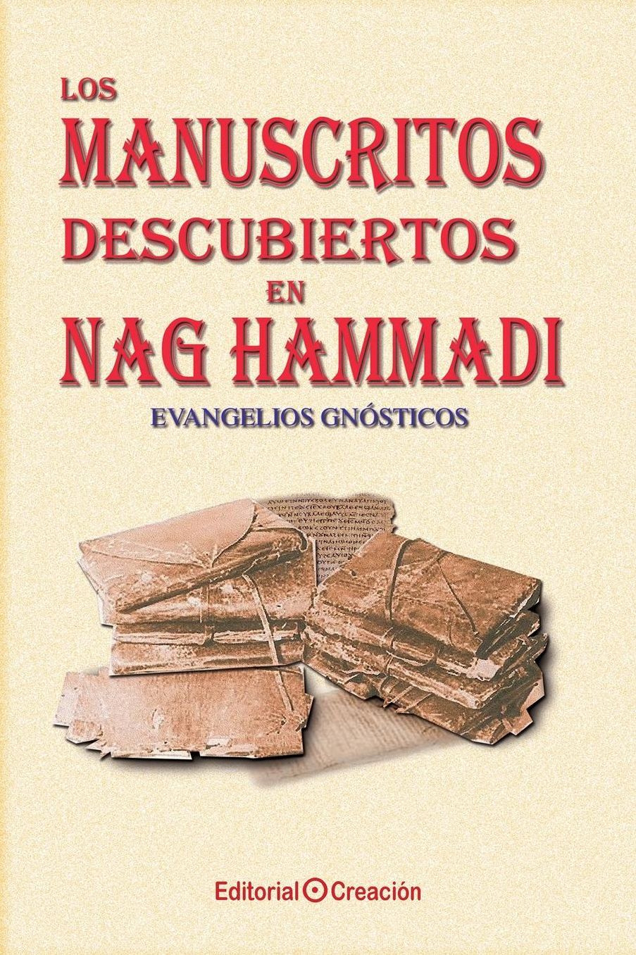 Los manuscritos descubiertos en Nag Hammadi: Evangelios gn sticos