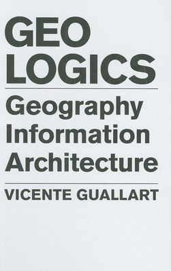 Geologics: Geography, Bits and Architecture