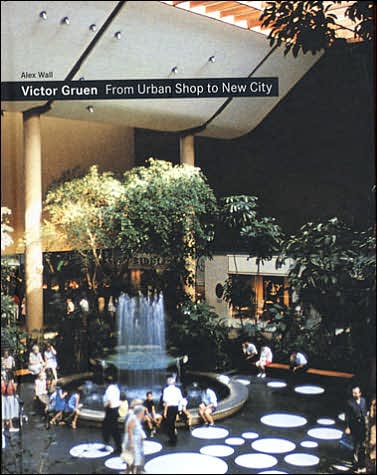Victor Gruen: From Urban Shop to New City